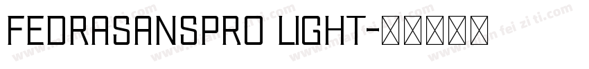fedrasanspro light字体转换